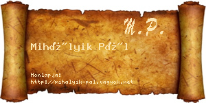 Mihályik Pál névjegykártya